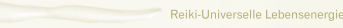 Reiki-Universelle Lebensenergie nach Dr. Usui